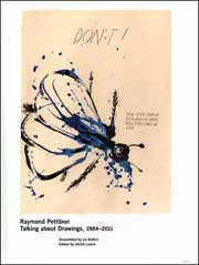 Raymond Pettibon : Talking about Drawings, 1984 - 2011