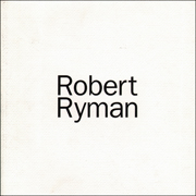 Robert Ryman : New Paintings