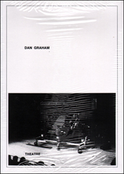 Dan Graham : Theatre