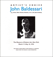 Artist's Choice : John Baldessari, e.g., Grass, Water Heater, Mouths, & etc. (for John Graham)