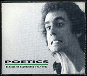 The Poetics : Remixes of Recordings, 1977 - 1983