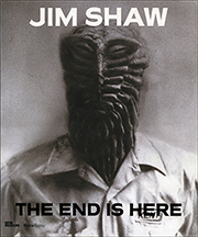 Jim Shaw : The End is Here