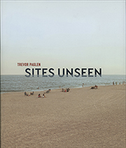 Trevor Paglen : Sites Unseen