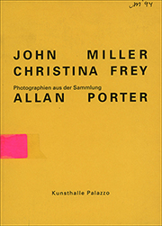 John Miller, Christina Frey : Photographien aus der Sammlung Allan Porter
