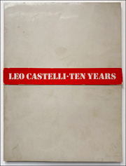 Leo Castelli : Ten Years