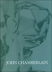 John Chamberlain : New Sculpture