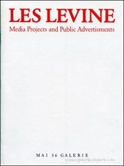 Les Levine : Media Projects and Public Advertisements