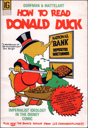 How to Read Donald Duck : Imperialist Ideology in the Disney Comic
