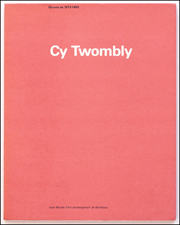 Cy Twombly : œuvres de 1973 - 1983