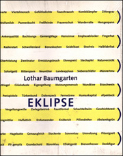 Lothar Baumgarten : Eklipse