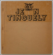 Jean Tinguely : Dessins et Gravures pour les Sculptures