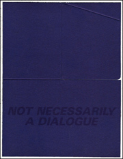 Maurizio Nannucci : Not Necessarily a Dialogue