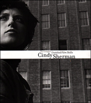 Cindy Sherman : The Complete Untitled Film Stills