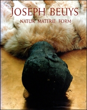 Joseph Beuys : Natur Materie Form