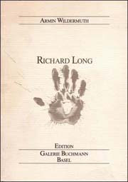 Richard Long : und die Nähe der Dinge