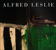 Alfred Leslie, 1951 - 1962 : Expressing the Zeitgeist